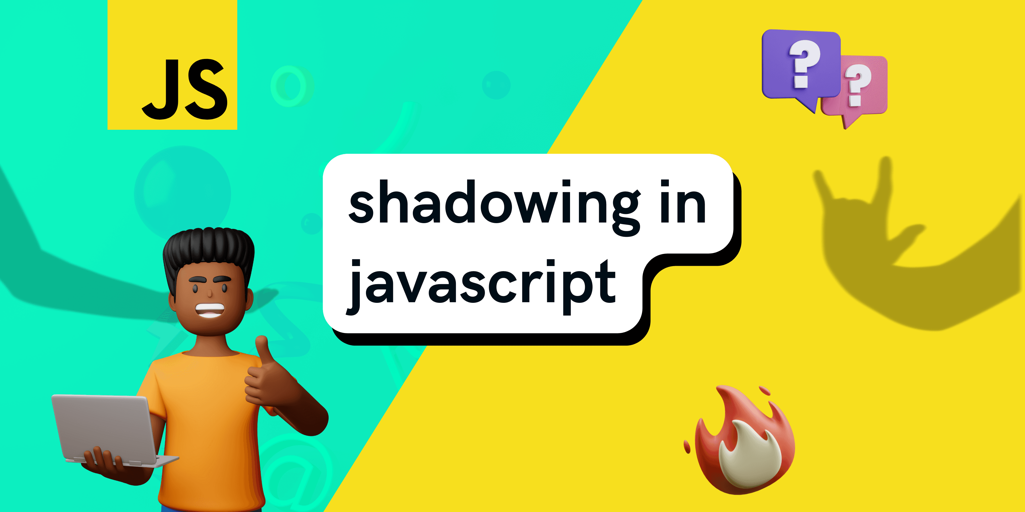 variable shadowing in javascript 👥
